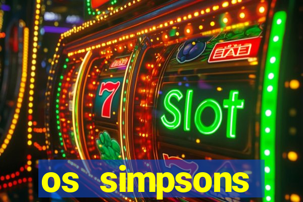 os simpsons assistir online